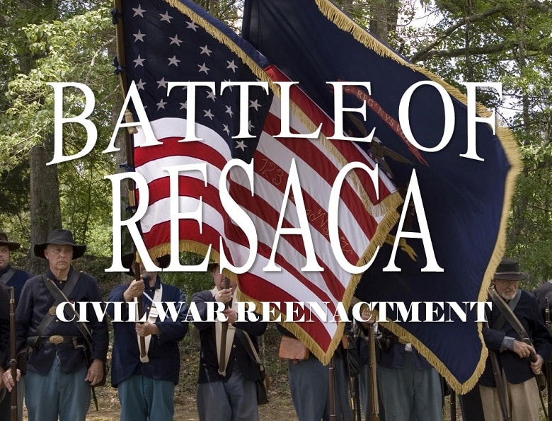 Battle of Resaca Civil War Reenactment